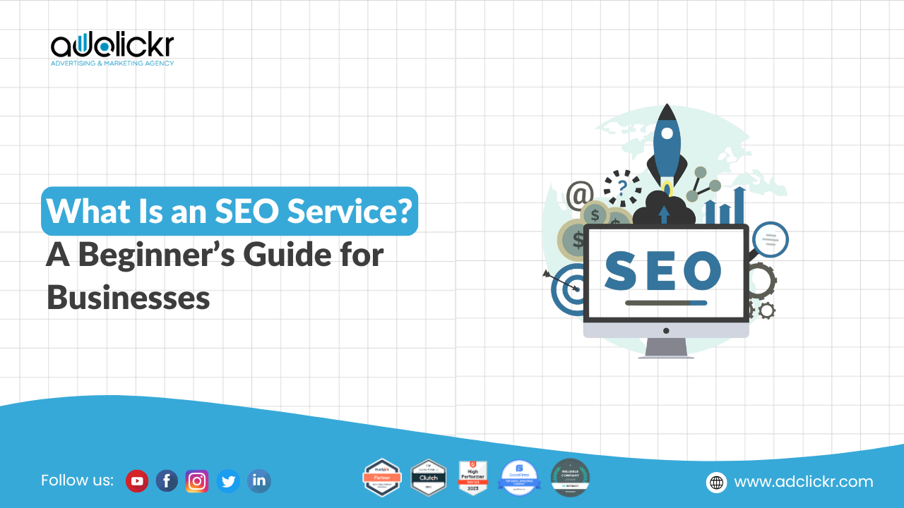 What Is an SEO Service? A Beginner’s Guide for Businesses