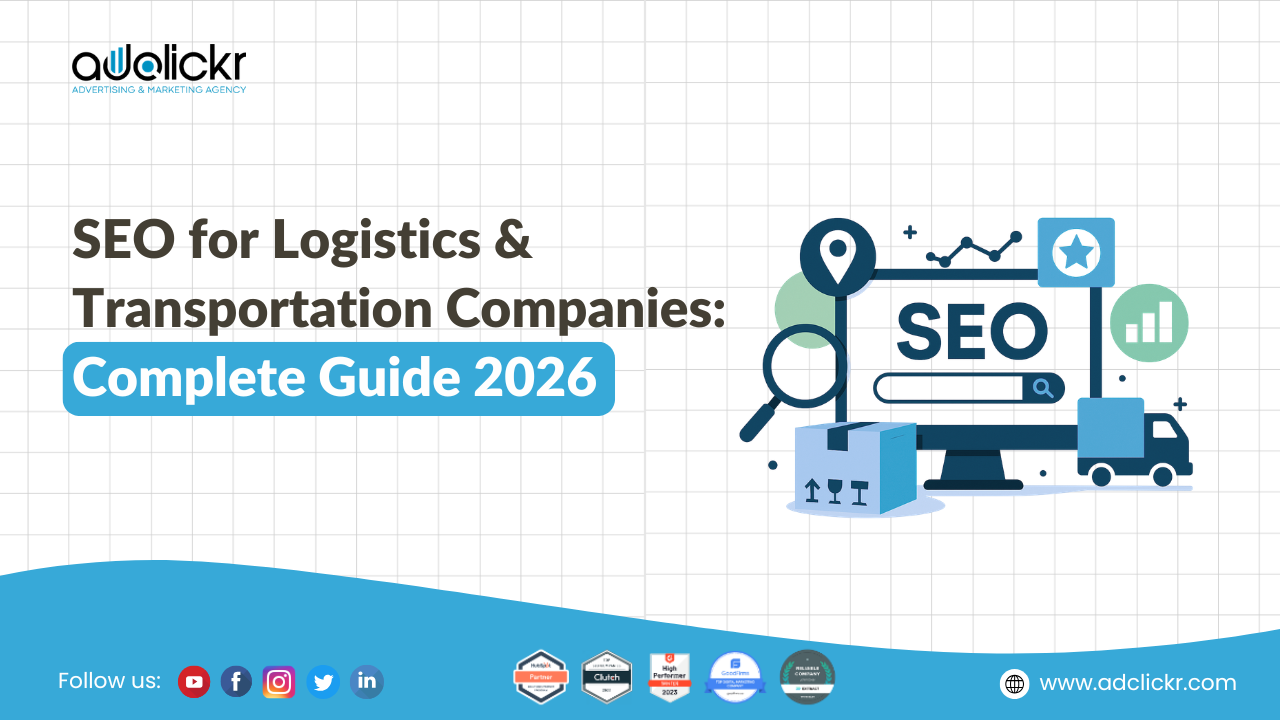 SEO for Logistics & Transportation Companies: Complete Guide 2026
