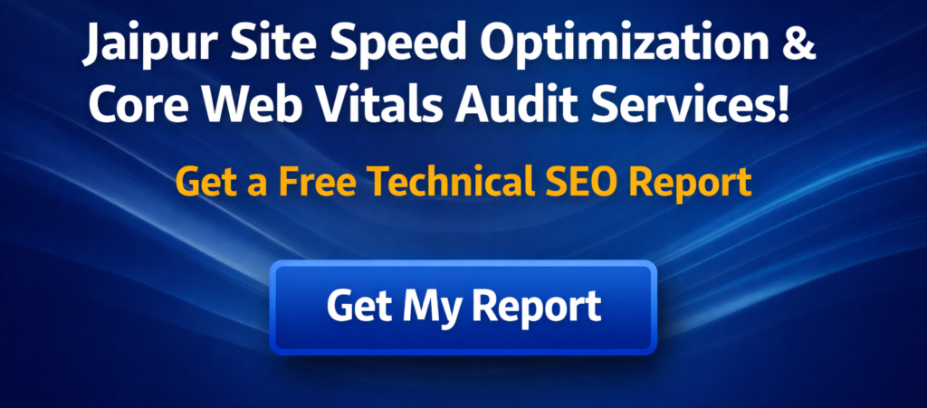 Adclickr site speed optimization and core web vitals audit services Jaipur — get a free technical SEO report
