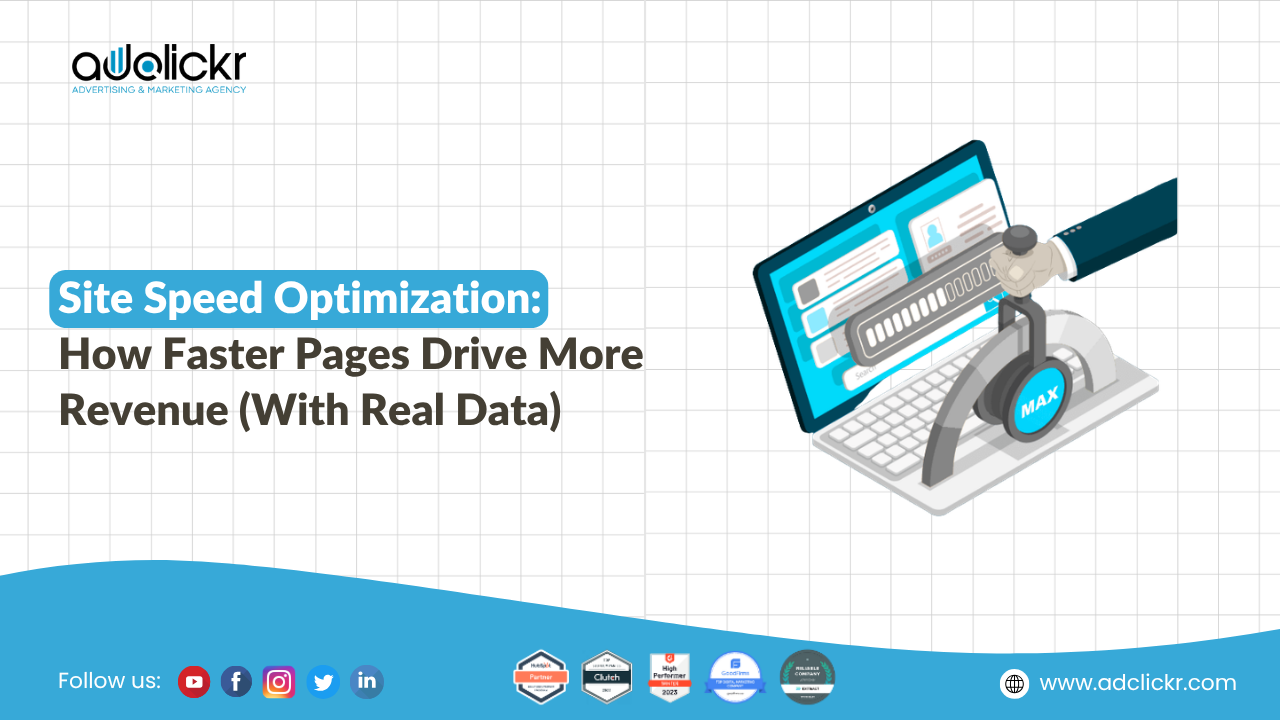 Site speed optimization and core web vitals complete guide — how faster pages drive more revenue — Adclickr