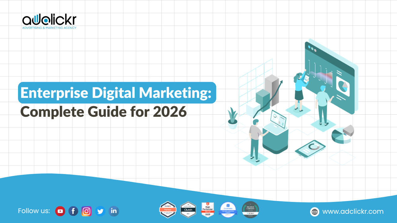 Enterprise Digital Marketing: Complete Guide for 2026