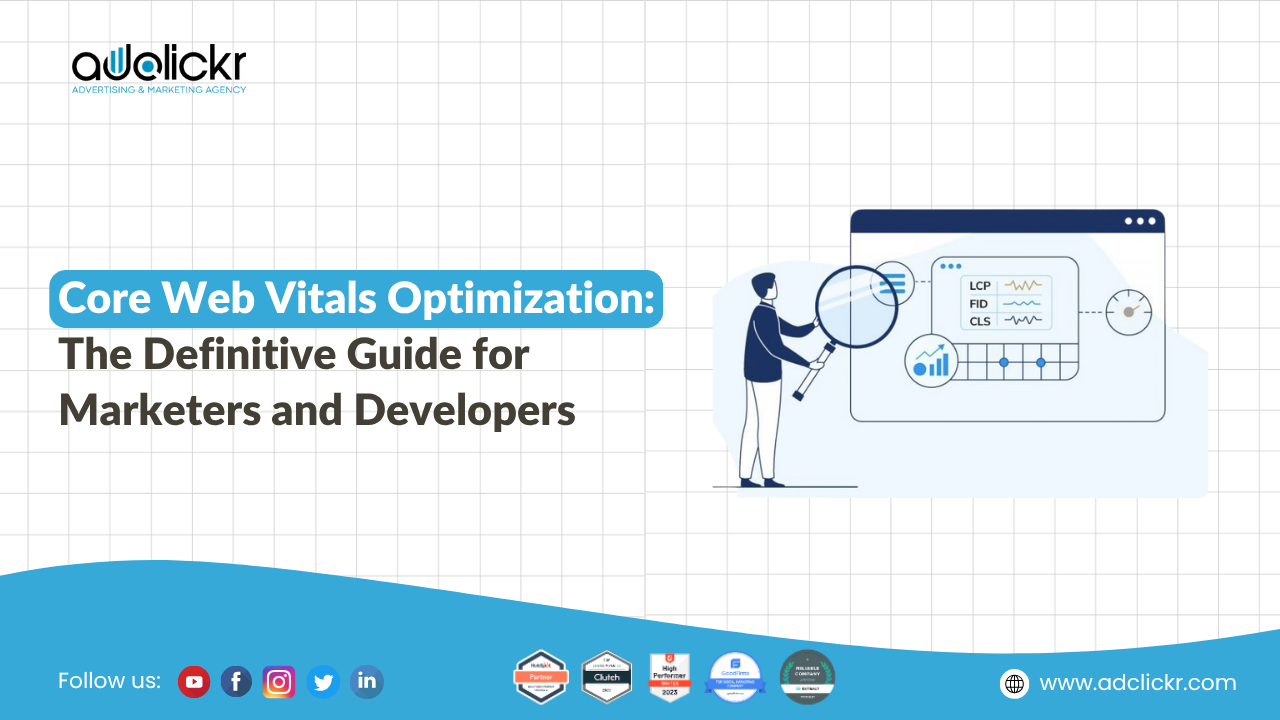 Core Web Vitals optimization and site speed optimization complete guide — Adclickr