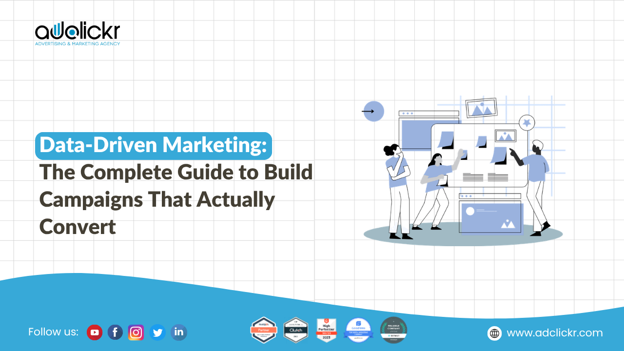 Data-Driven Marketing: The Complete Guide to Build Campaigns That Actually Convert