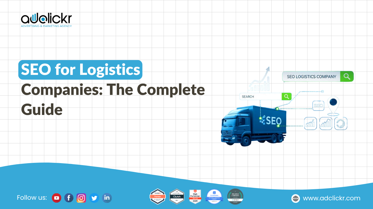 SEO for Logistics Companies The Complete Guide