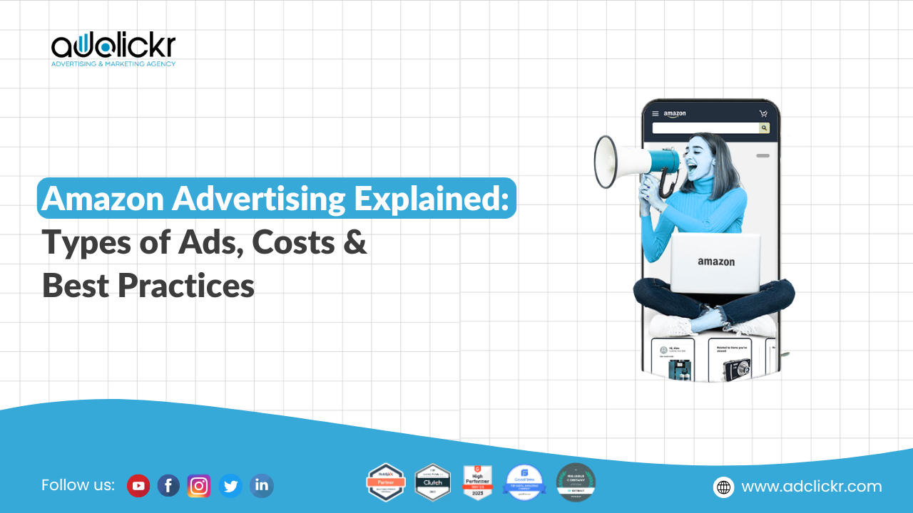 Amazon Advertising Explained Types of Ads, Costs & Best Practices
