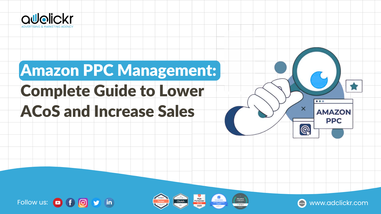 Amazon PPC Management Complete Guide to Lower ACoS and Increase Sales