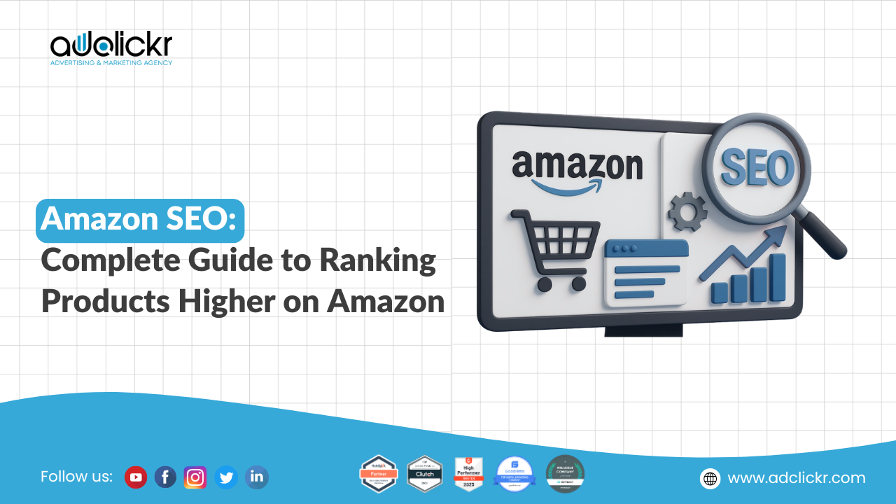 Amazon SEO Complete Guide to Ranking Products Higher on Amazon
