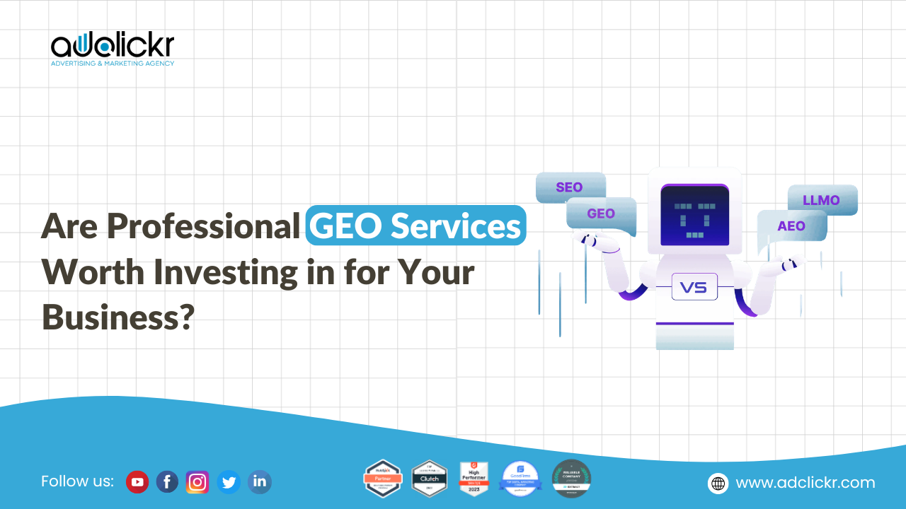 Are Professional GEO Services Worth Investing in for Your Business
