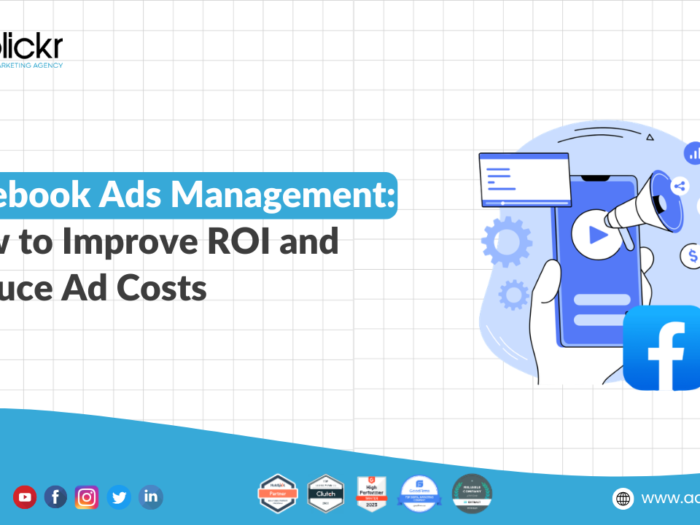 Facebook Ads Management: How to Improve ROI and Reduce Ad Costs