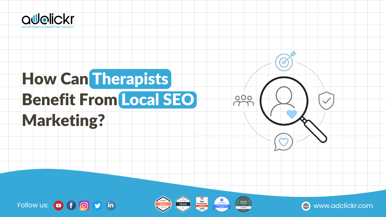 How Can Therapists Benefit From Local SEO Marketing