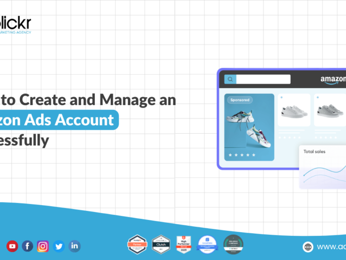 How to Create and Manage an Amazon Ads Account Successfully
