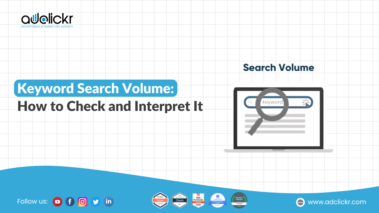 Keyword Search Volume How to Check and Interpret It