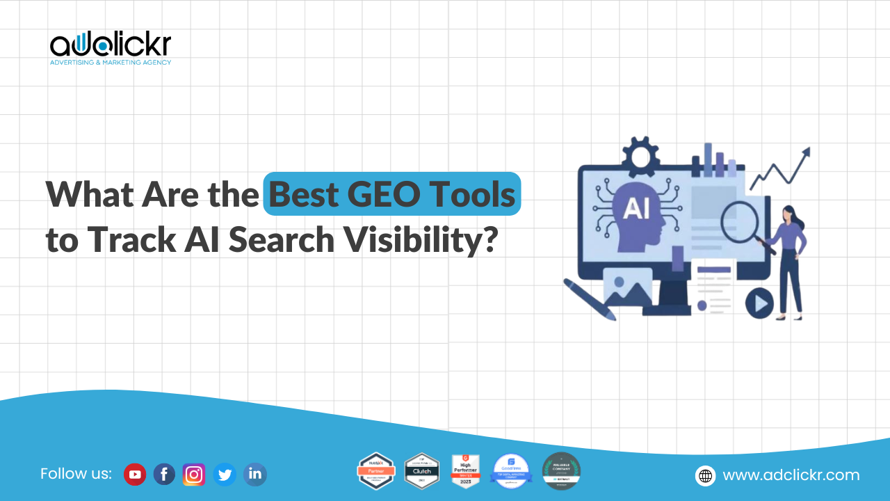 What Are the Best GEO Tools to Track AI Search Visibility