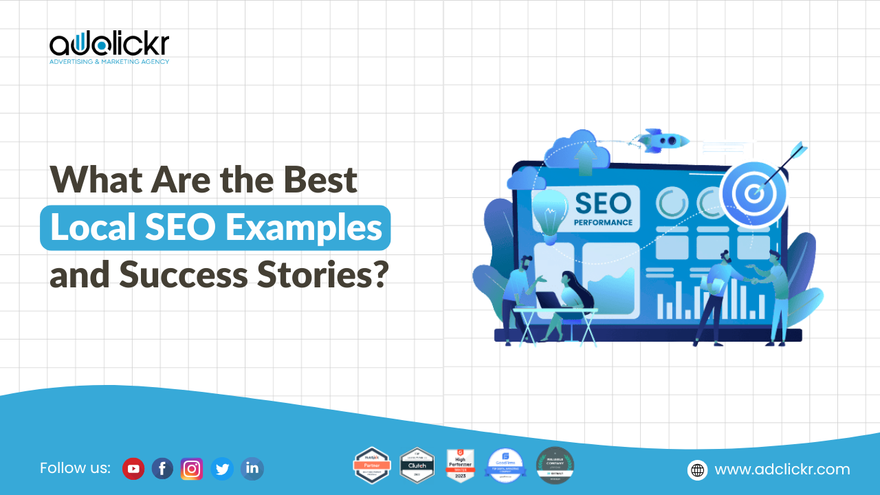 What Are the Best Local SEO Examples and Success Stories