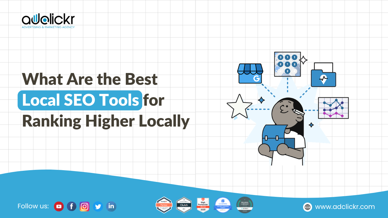 What Are the Best Local SEO Tools for Ranking Higher Locally