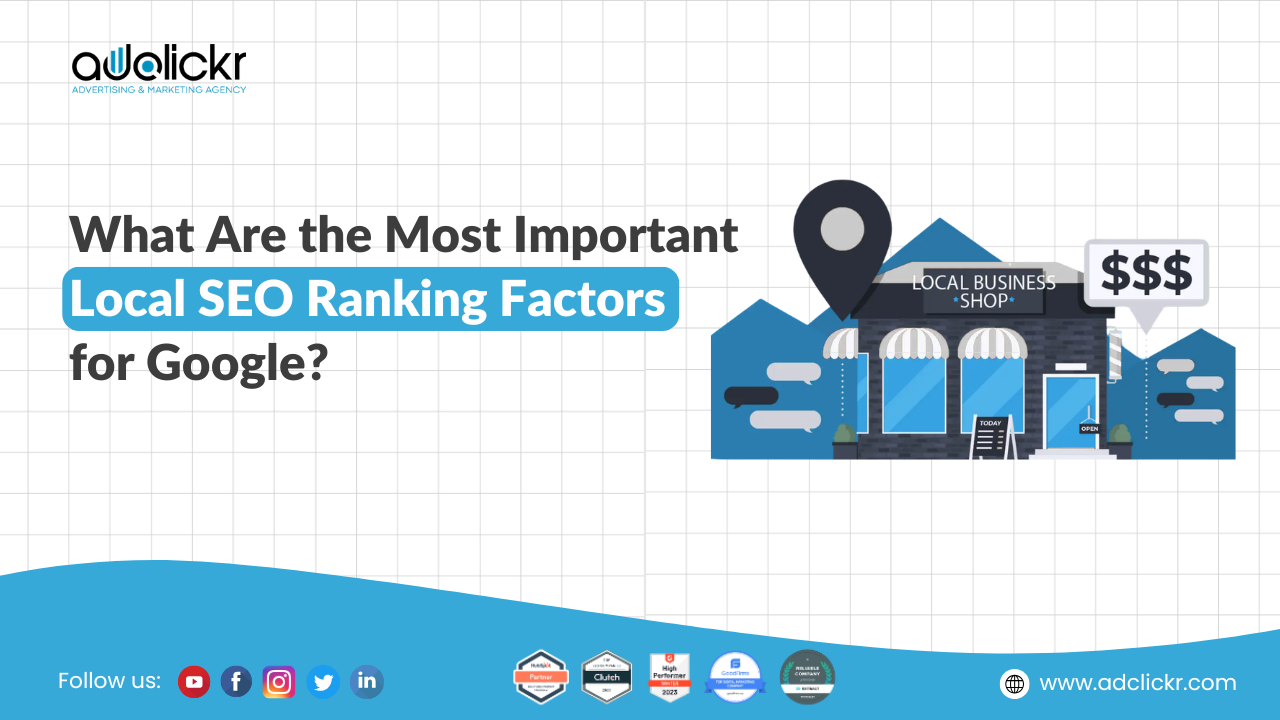 What Are the Most Important Local SEO Ranking Factors for Google?