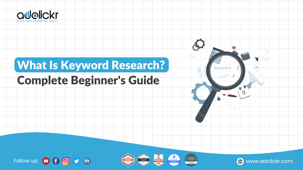 What Is Keyword Research? Complete Beginner's Guide