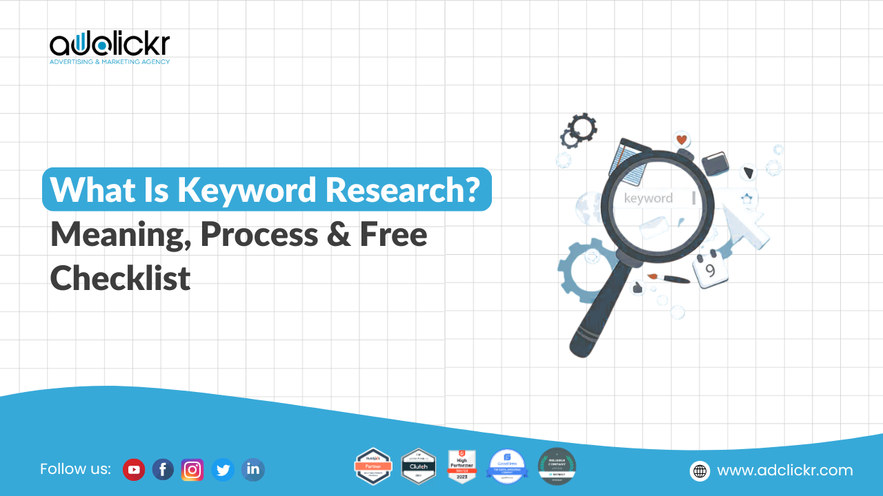 What Is Keyword Research Meaning, Process & Free Checklist