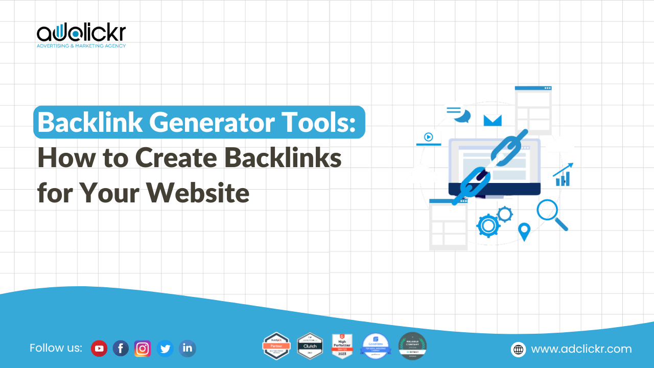 Backlink Generator Tools How to Create Backlinks for Your Website