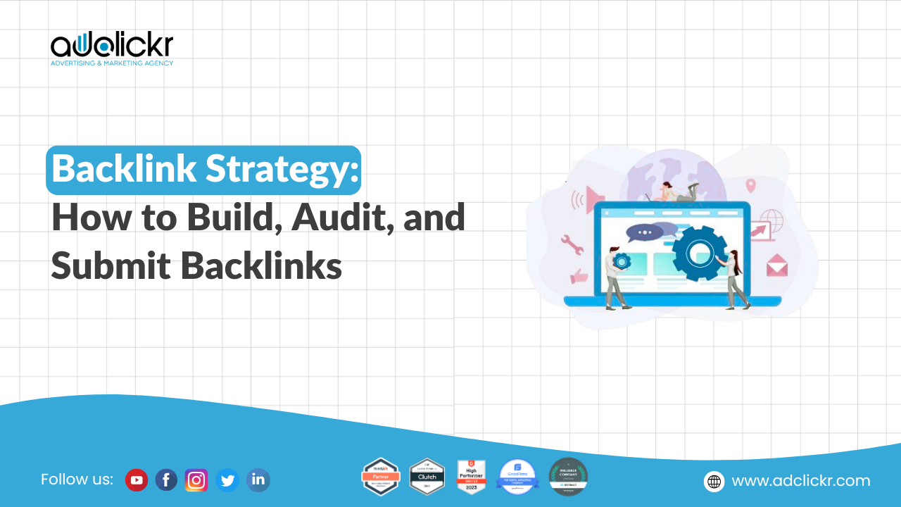 Backlink Strategy How to Build, Audit, and Submit Backlinks
