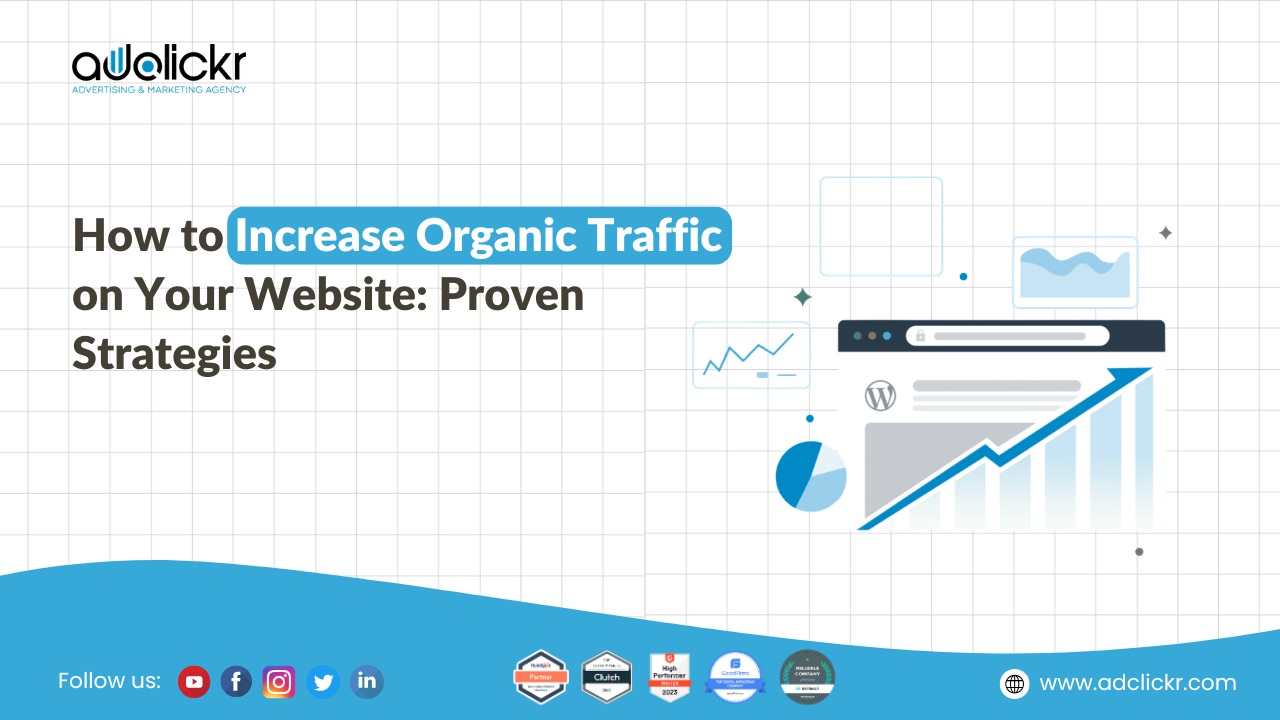 How to Increase Organic Traffic on Your Website Proven Strategies