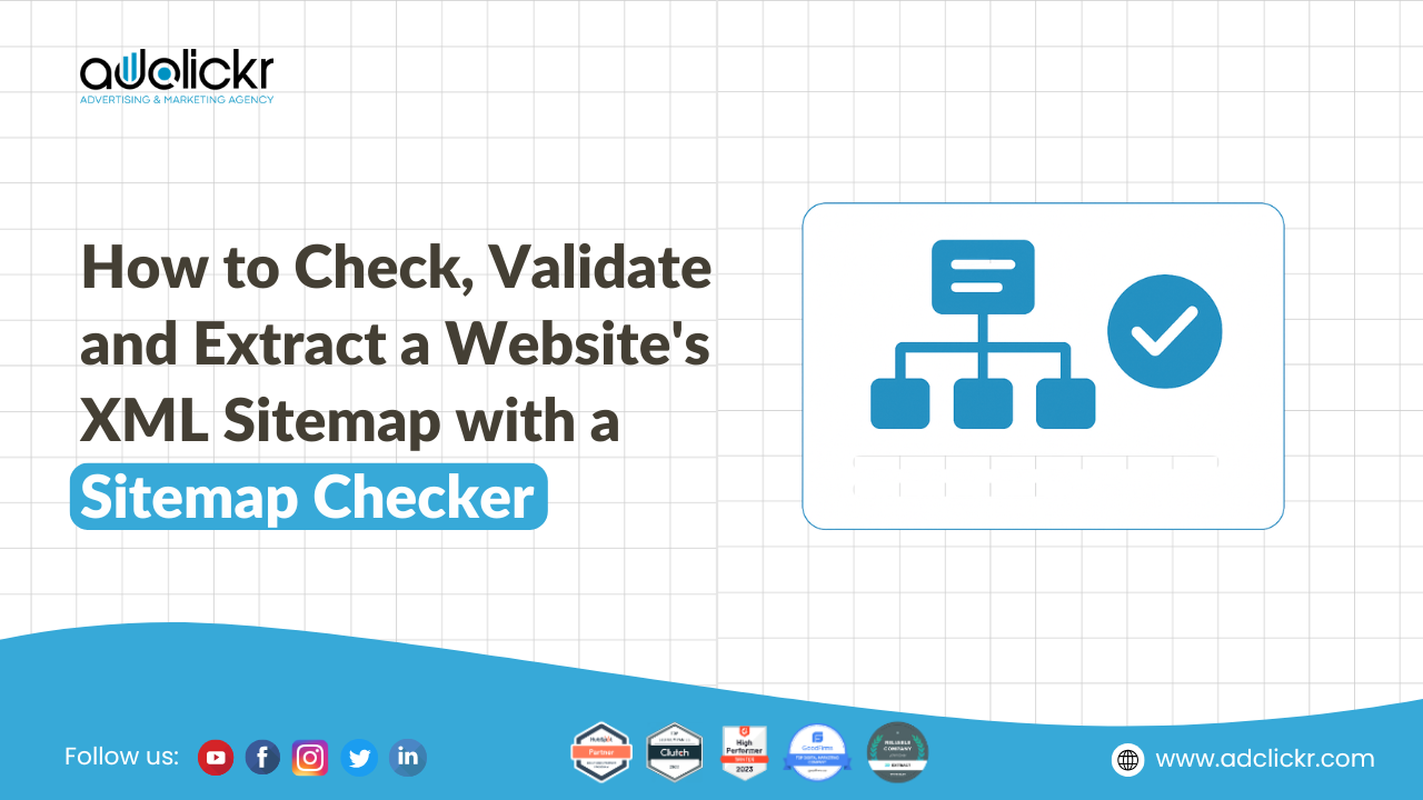 How to Check, Validate and Extract a Website's XML Sitemap with a Sitemap Checker