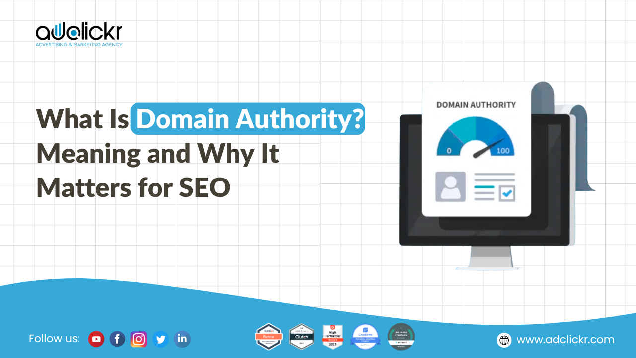 What Is Domain Authority Meaning and Why It Matters for SEO