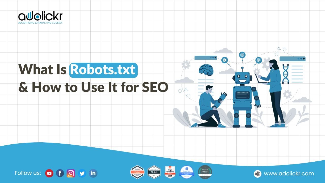 What Is Robots.txt & How to Use It for SEO