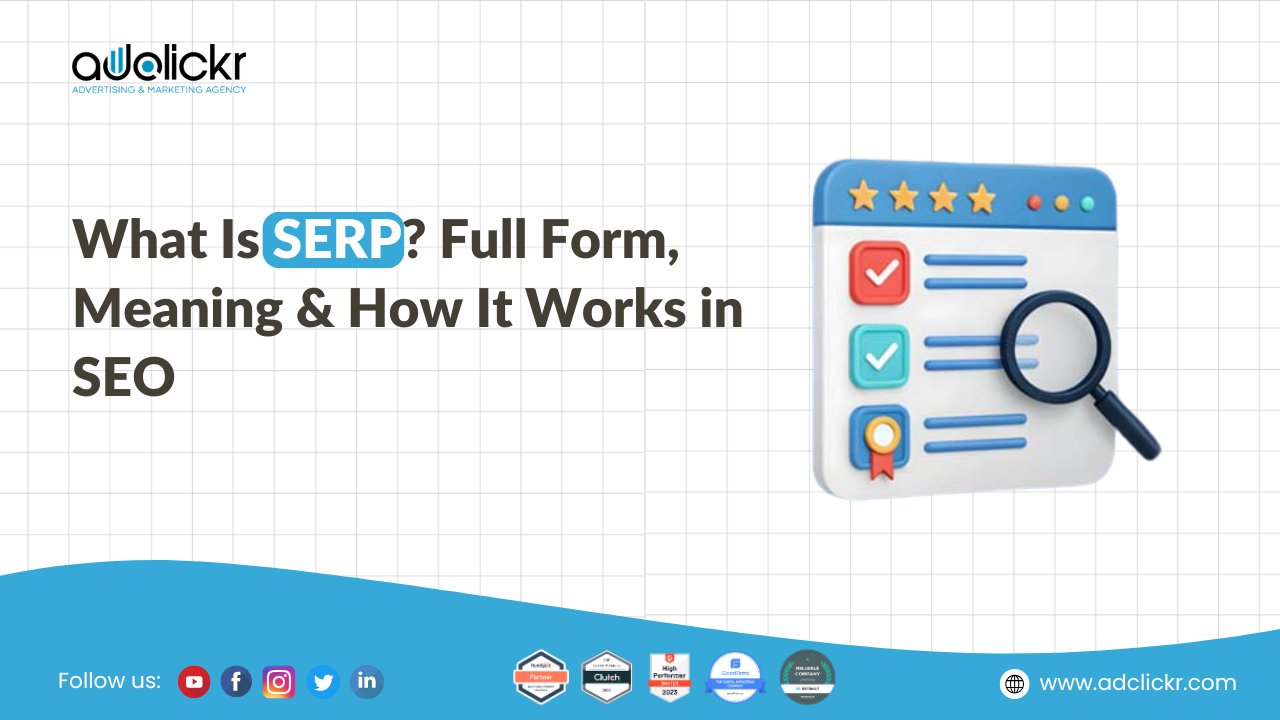 What Is SERP Full Form, Meaning & How It Works in SEO