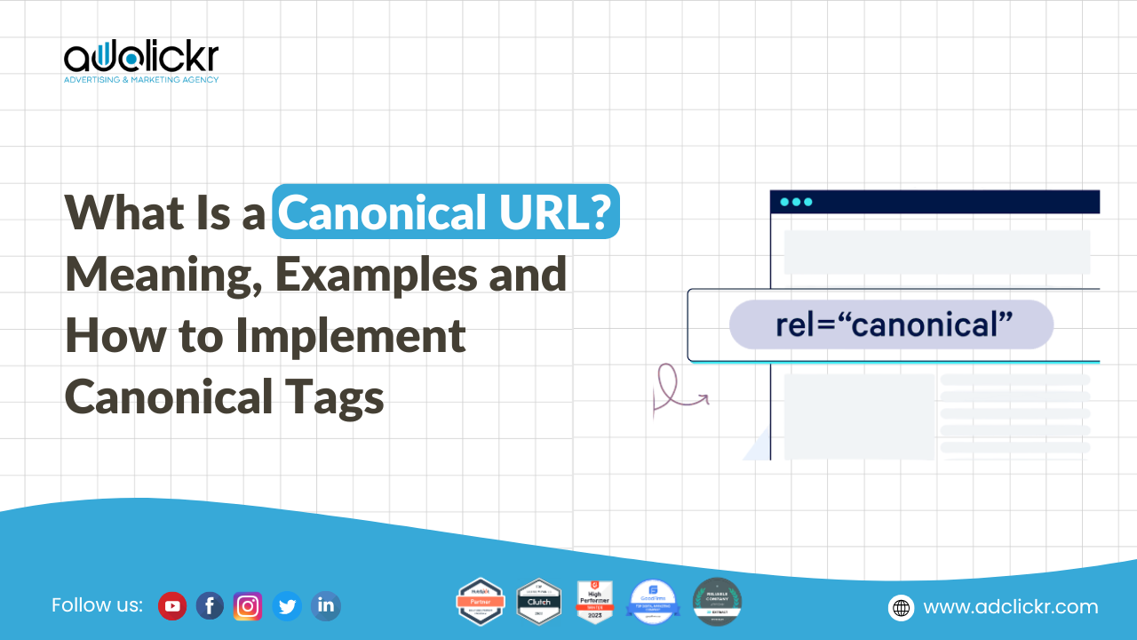 What Is a Canonical URL Meaning, Examples and How to Implement Canonical Tags
