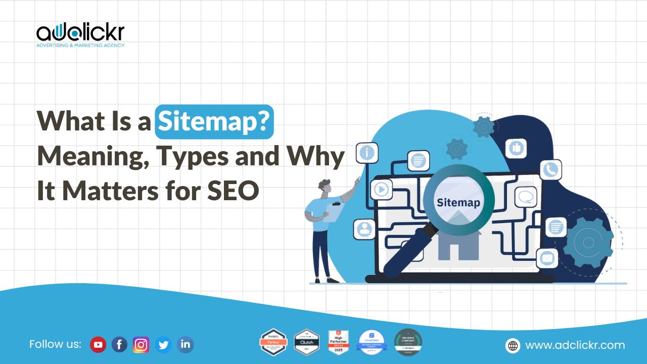 What Is a Sitemap Meaning, Types and Why It Matters for SEO