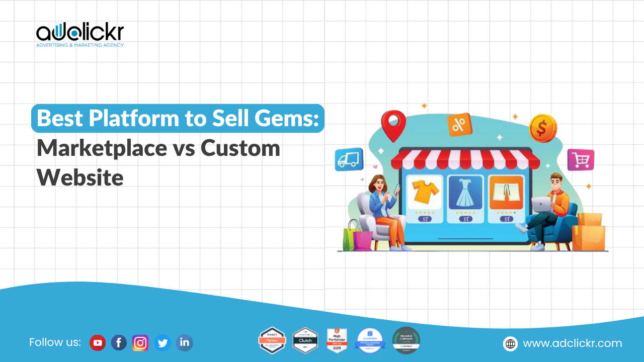 Best Platform to Sell Gems Marketplace vs Custom Website