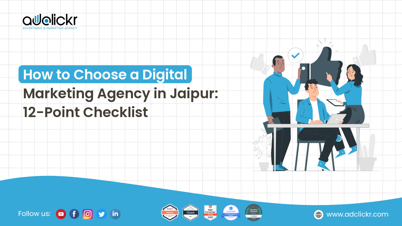 How to choose a digital marketing agency in Jaipur, 12-point checklist cover by Adclickr